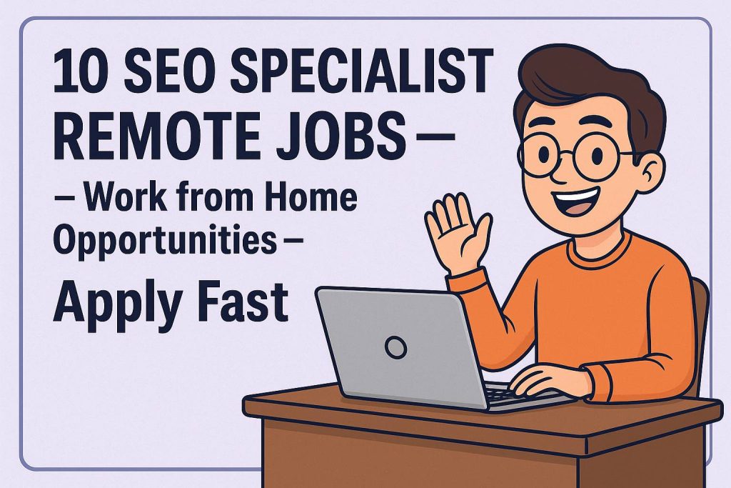 SEO Specialist Remote Jobs