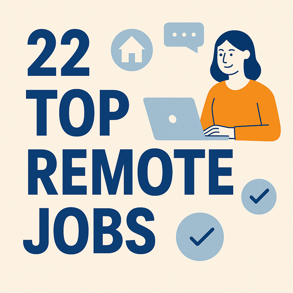 22 Remote Jobs You Can Start Today