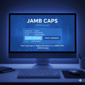 How to Accept or Reject Admission on JAMB CAPS [2025 Guide]